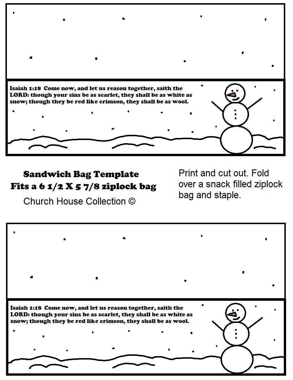 Free Christmas Printable Template Snowman Sandwich Bag Template by Church House Collection. Use with Free Christmas Sunday School Lessons. Have kids cut them out and staple over a ziplock bag filled with snacks.